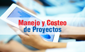 MANEJO Y COSTEO DE PROYECTOS